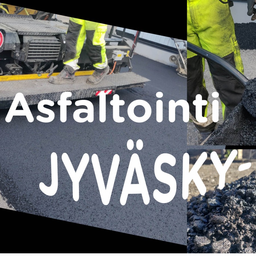 Asfaltointi Jyväskylä - Asfalttialan työt Jyväskylässä